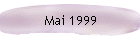 Mai 1999