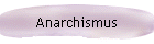 Anarchismus