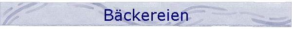 Bckereien