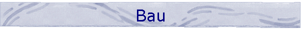 Bau