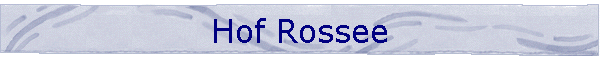 Hof Rossee