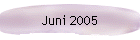 Juni 2005