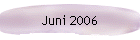 Juni 2006