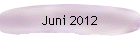 Juni 2012