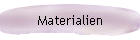 Materialien