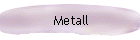 Metall