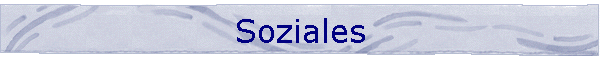 Soziales