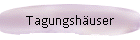 Tagungshuser