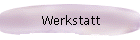 Werkstatt